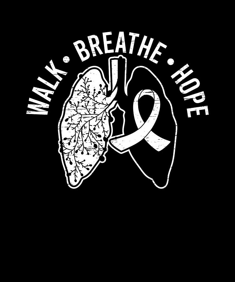 Walk Breathe Hope Support Lung Cancer Awareness Digital Art by Florian ...