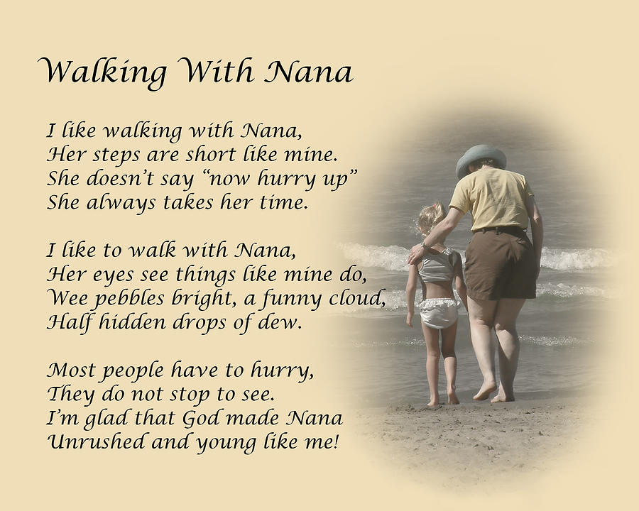 Walking With Nana Poem Photograph by Dale Kincaid