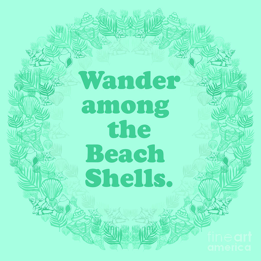 Wander among the Beach Shells. Digital Art by Annette M Stevenson