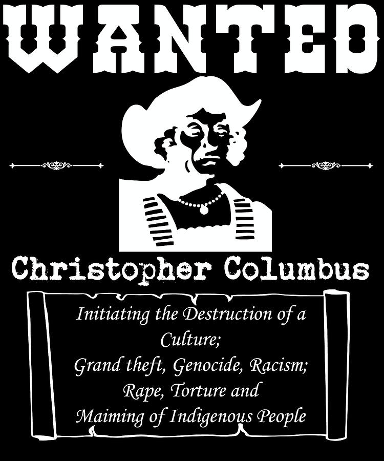 Wanted Christopher Columbus Indigenous Peoples Day Digital Art by ...