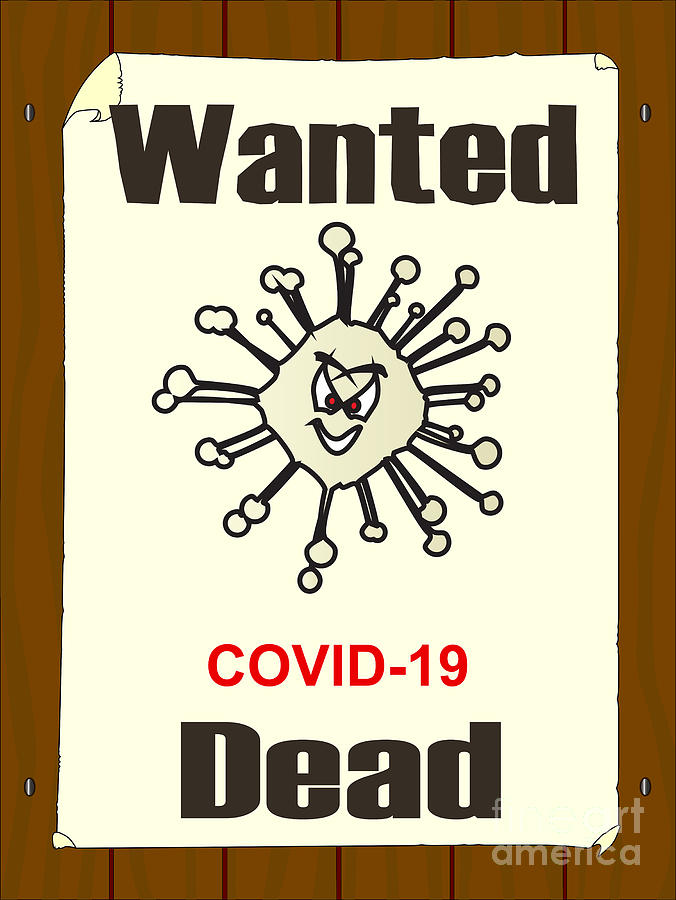 Wanted Dead Poster For Covid 19 Digital Art by Bigalbaloo Stock - Fine ...