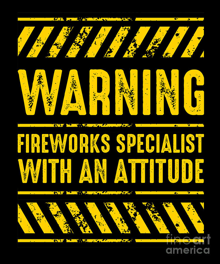 Warning Fireworks Specialist Pyro Pyrotechnic Gift Digital Art by ...