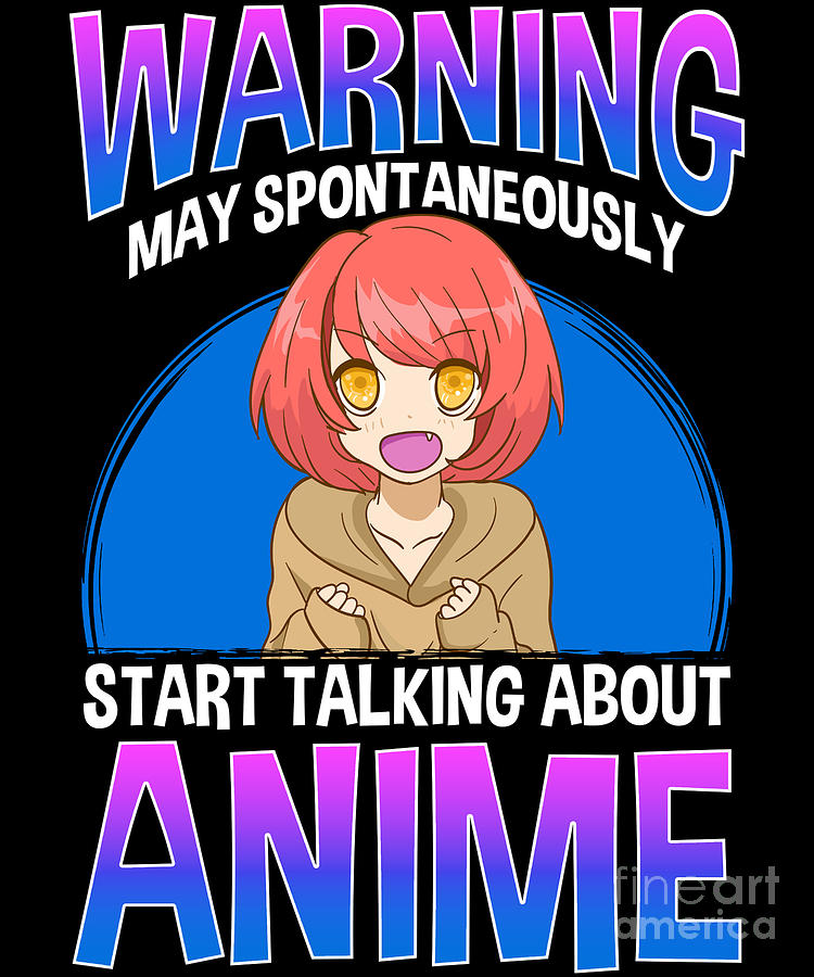 Warning May Start Talking About Anime Kawaii Girl Digital Art by The ...