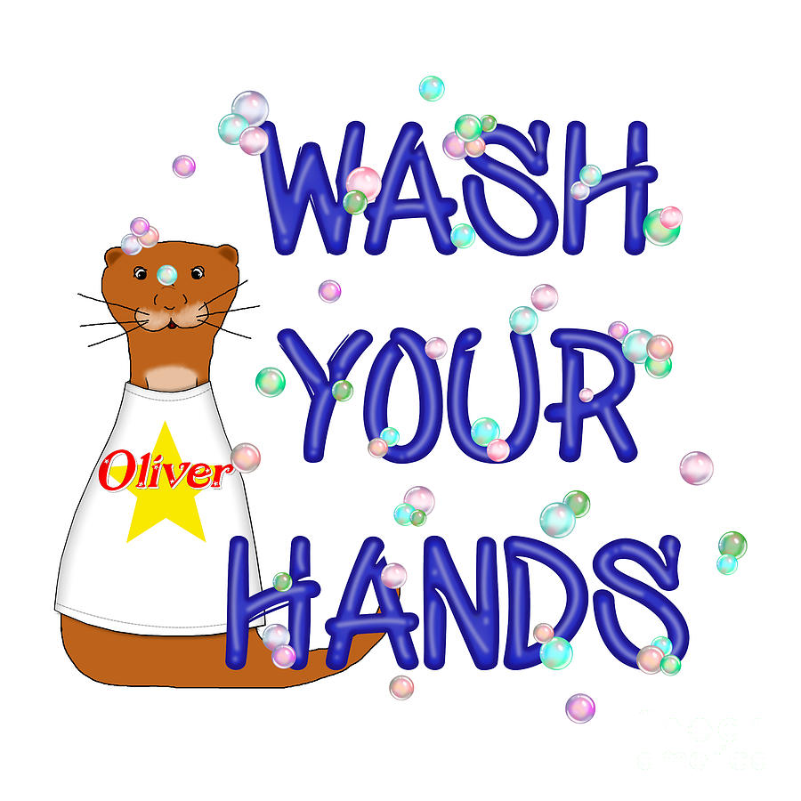 Wash Your Hands Oliver The Otter Digital Art by Oliver The Otter