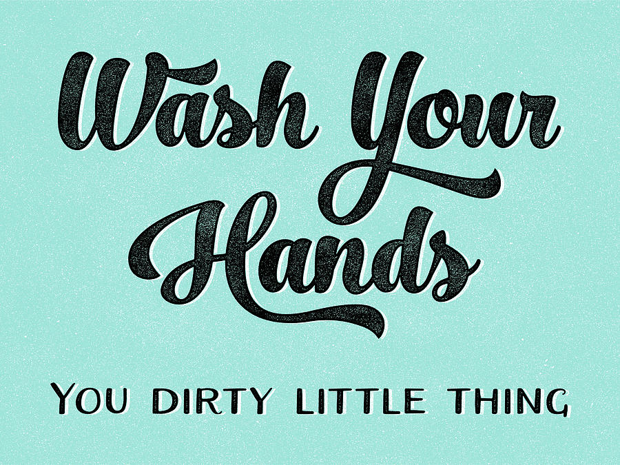 Wash Your Hands Turquoise Digital Art by Flo Karp