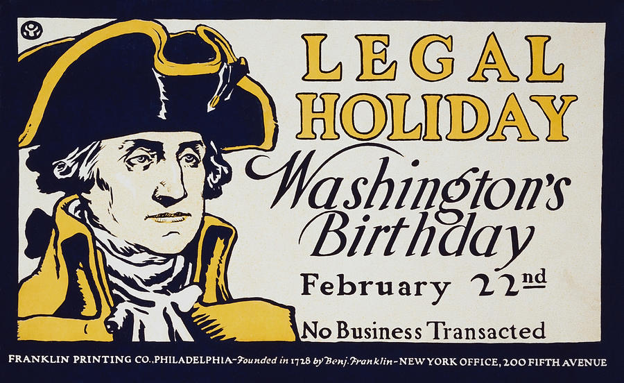 Washingtons Birthday - Legal Holiday - February 22nd Painting by War Is Hell Store