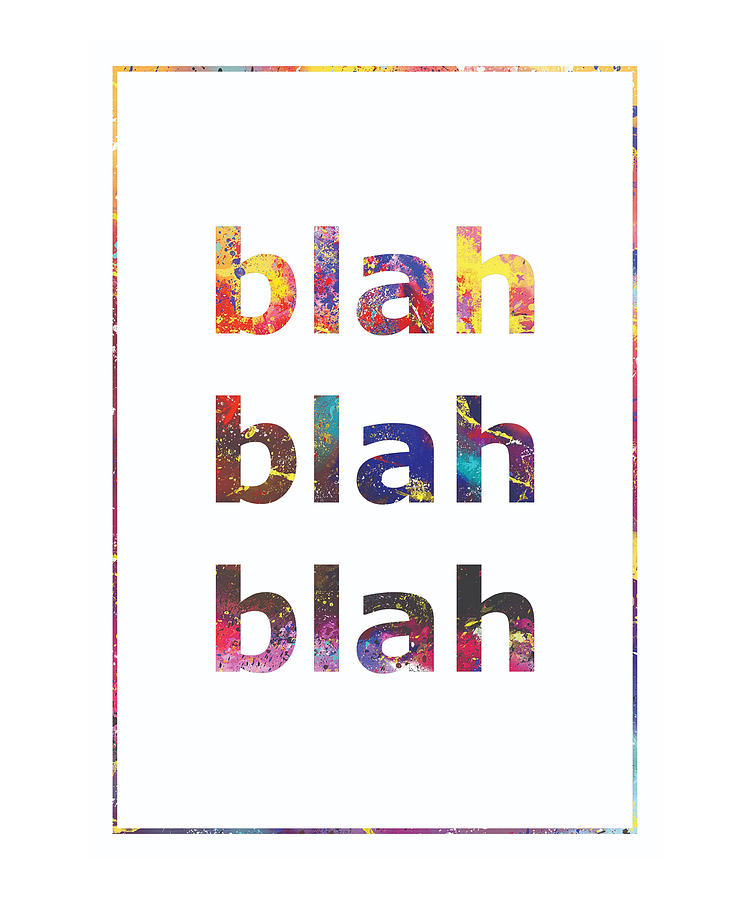 Blah Blah Blah Watercolor design map quote definiton Photograph by ...