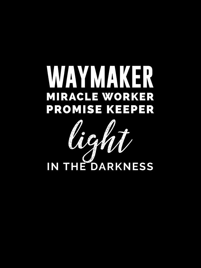 Waymaker - Bible Verses 2 - Christian - Faith Based - Inspirational - Spiritual, Religious Digital Art by Studio Grafiikka