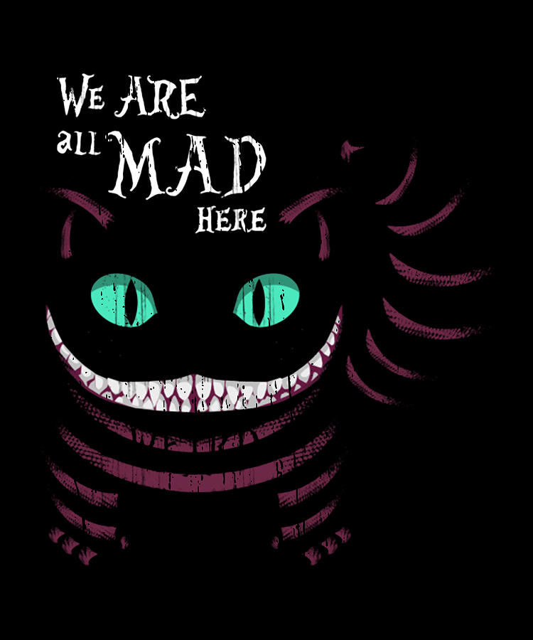 We Are all Mad Digital Art by Pandora2022 - Fine Art America