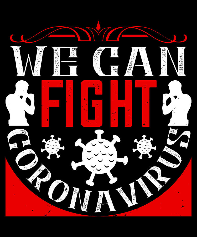 Sarcastic Digital Art - We Can Fight CoronaVirus 01 01 by Jacob Zelazny
