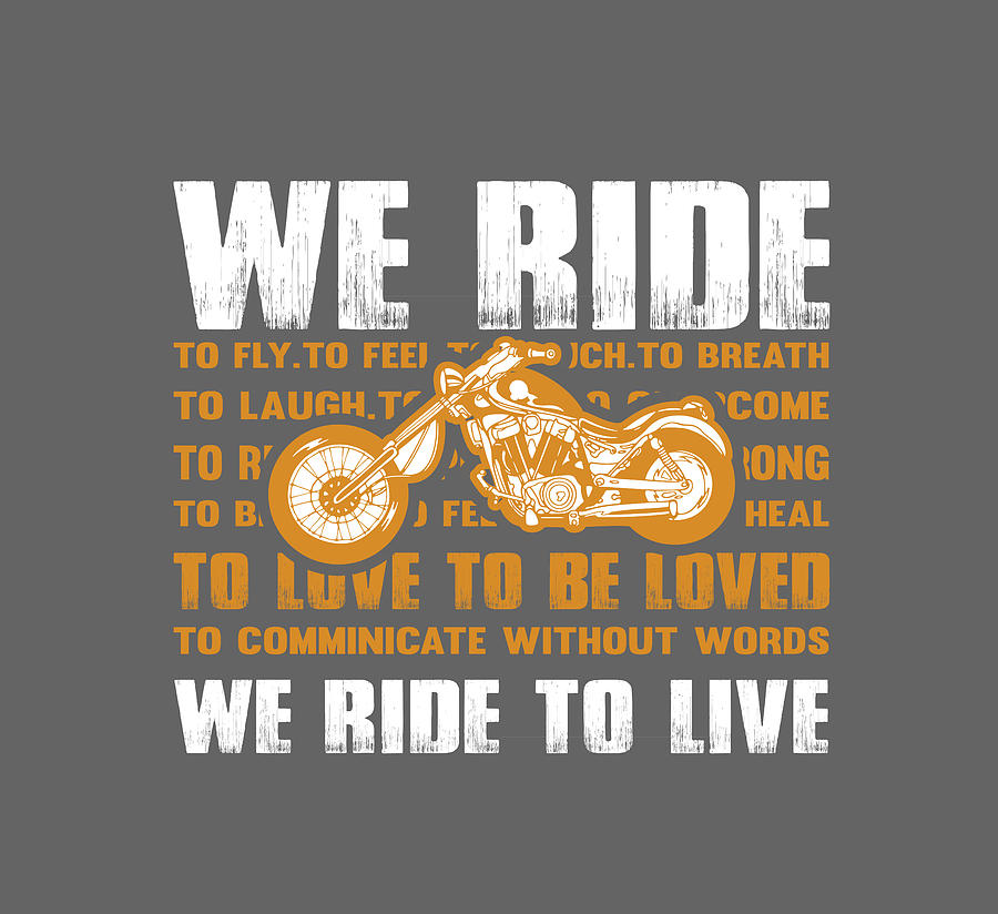 We ride to live_png Digital Art by Celestial Images