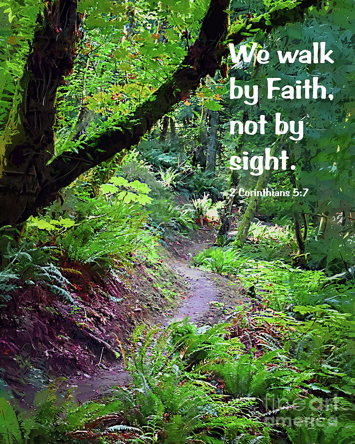 We Walk By Faith Digital Art by Kirt Tisdale - Fine Art America