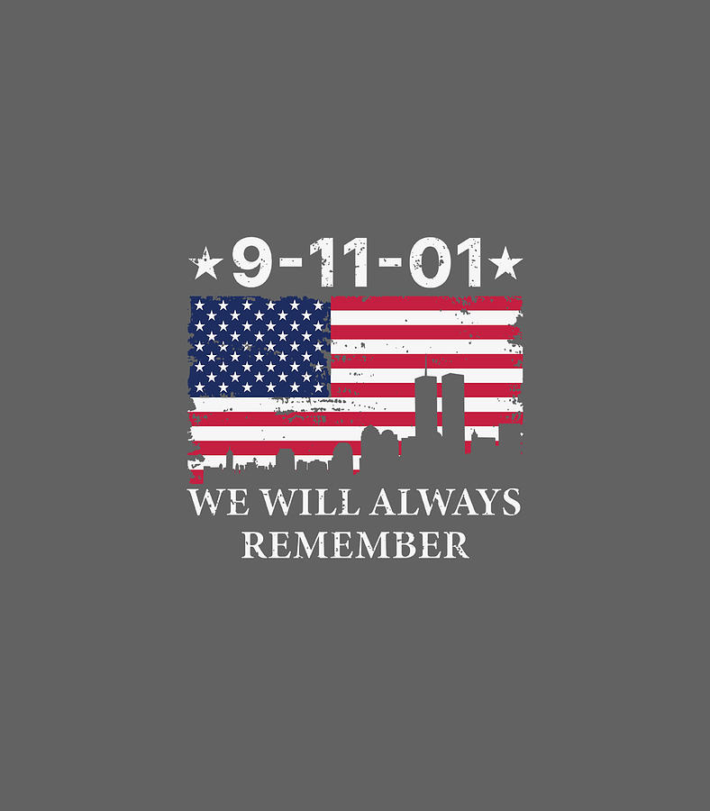 We Will Always Remembernever Forget 911 Digital Art by Franek Eliza ...