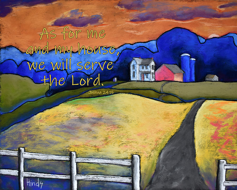 We Will Serve The Lord Painting by David Hinds
