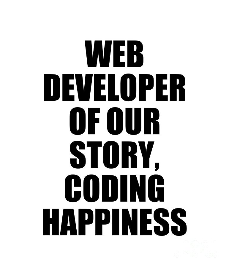 Boyfriend Digital Art - Web Developer Of Our Story Coding Happiness by Jeff Creation