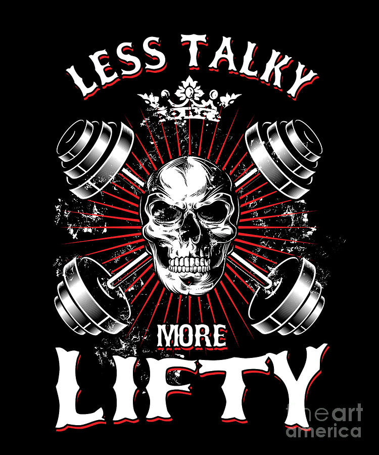 Weightlifting Barbell Bodybuilding Workout Less Talk More Lifty Gym T Digital Art By Thomas