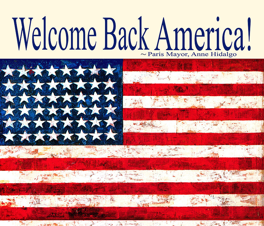Welcome BACK America - Paris Mayor Digital Art by Vagabond Folk Art - Virginia Vivier