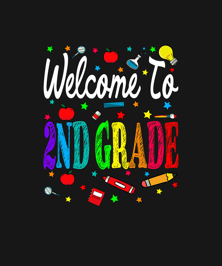 Welcome To 2nd Grade Back To School Drawing by ThePassionShop - Fine ...