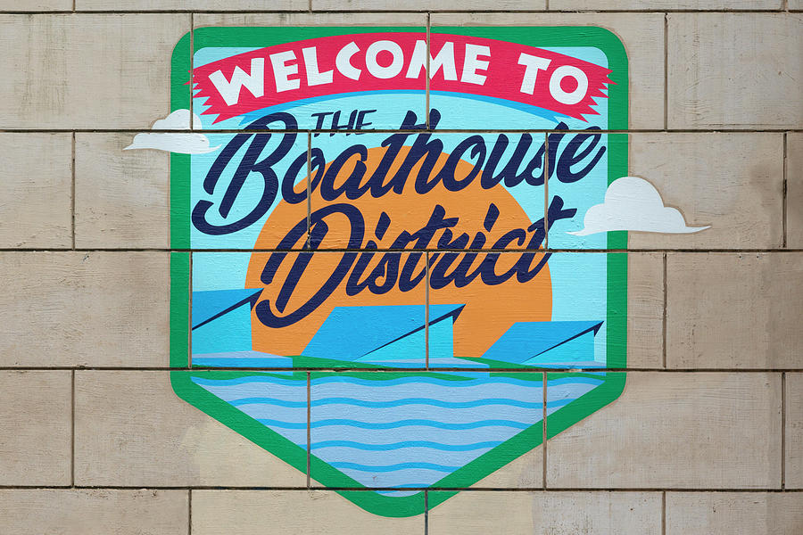 Welcome To Boathouse District Photograph