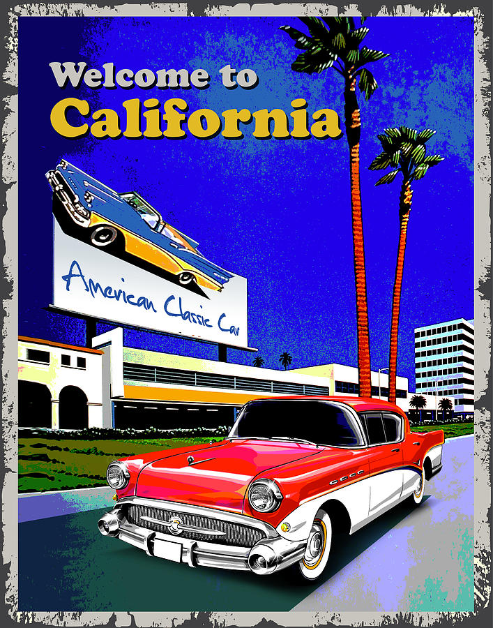 Welcome to California Digital Art by Somchai Sanamontri - Fine Art America