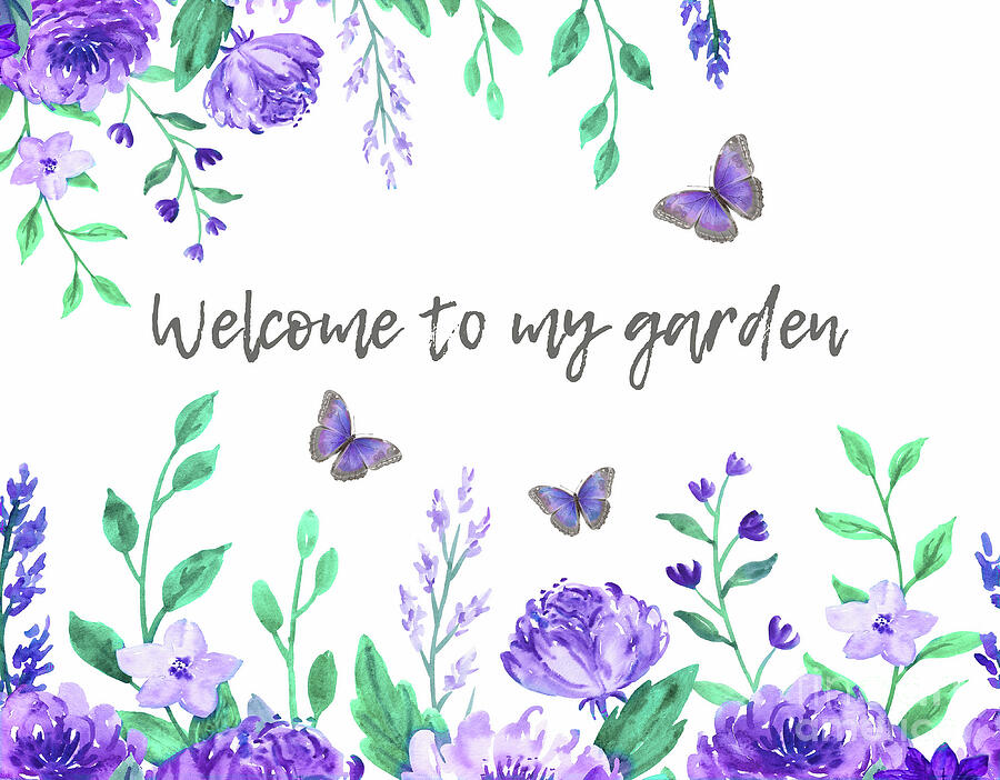 Welcome To My Garden Painting