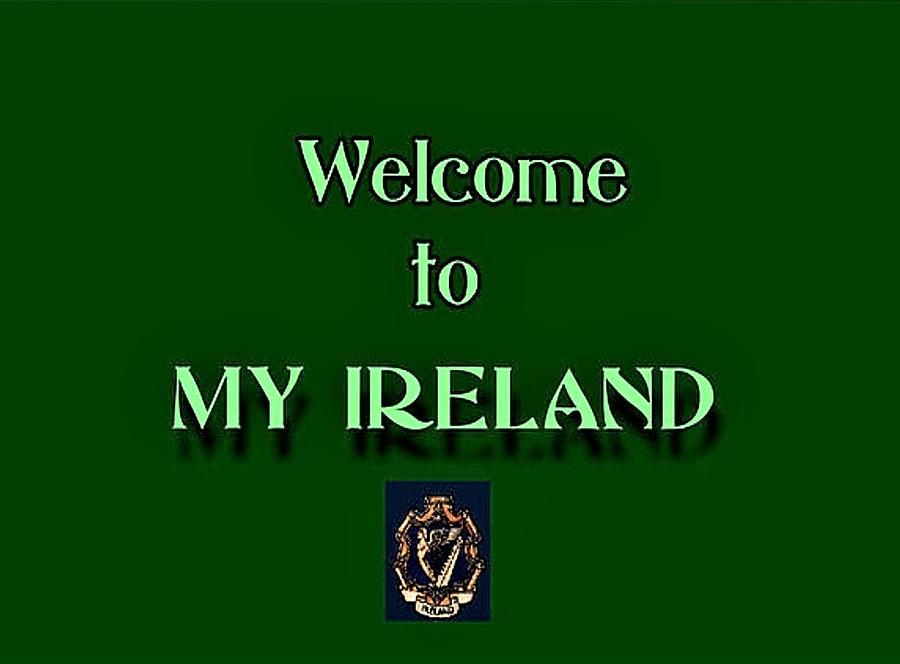 Welcome to My Ireland by Val Byrne Welcome to My Ireland by Val Byrne