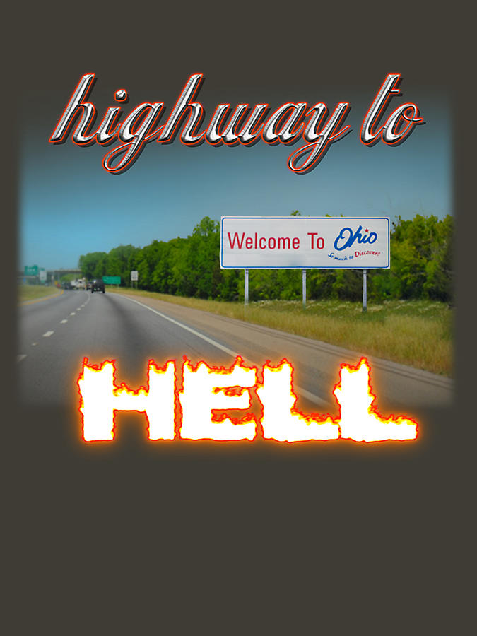 Welcome To Ohio Highway To Hell Digital Art by Elke Hepner - Fine Art ...