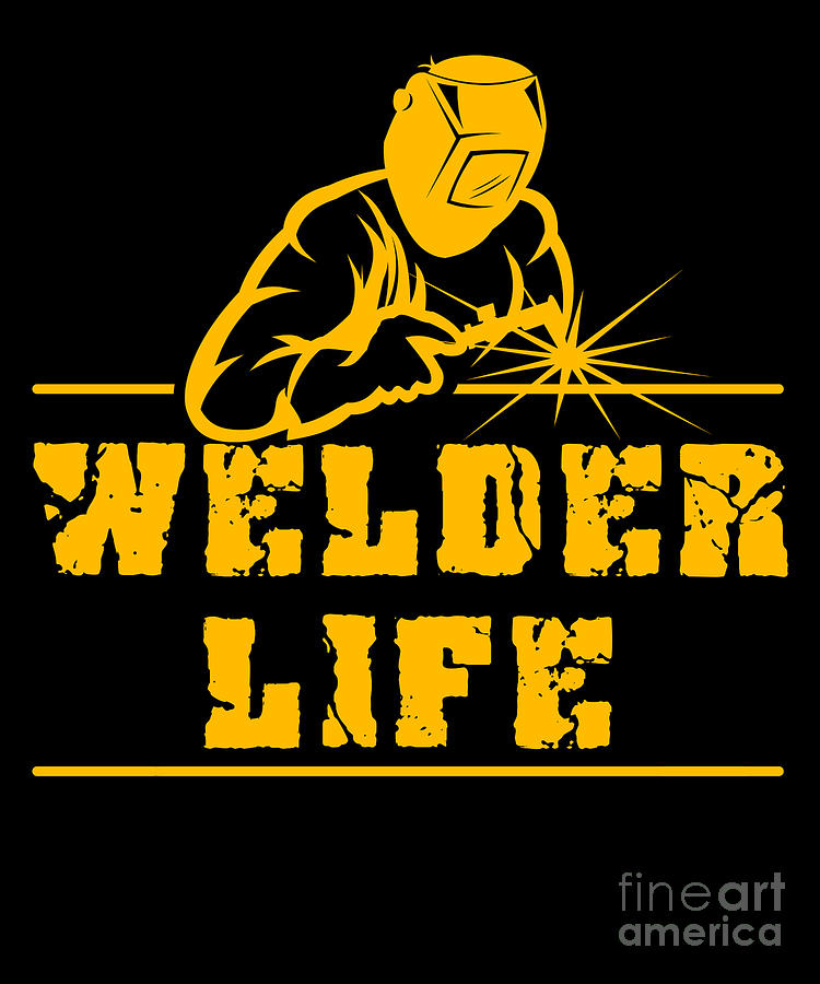 Welder Life Welding Profession Metal Iron Job Gift Digital Art by ...