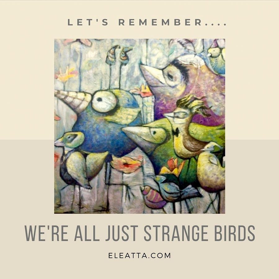 Were All Strange Poster Mixed Media by Eleatta Diver