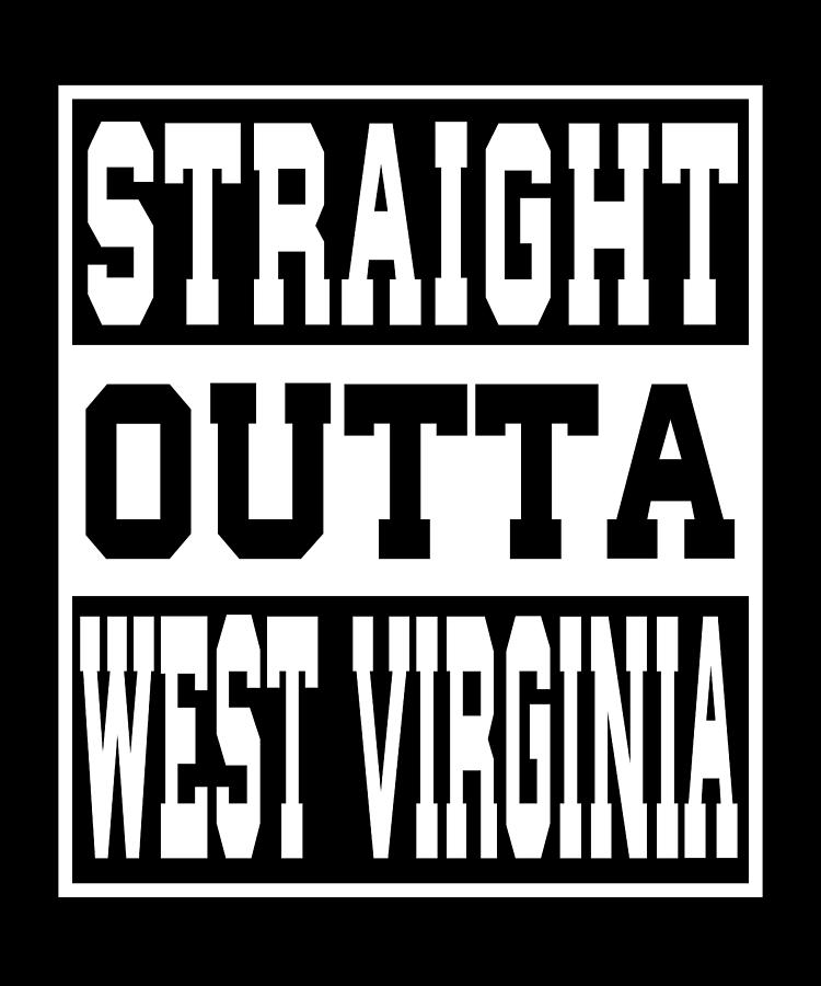 West Virginia University Digital Art - West Virginia Straight outta West Virginia Ideas by Manuel Schmucker