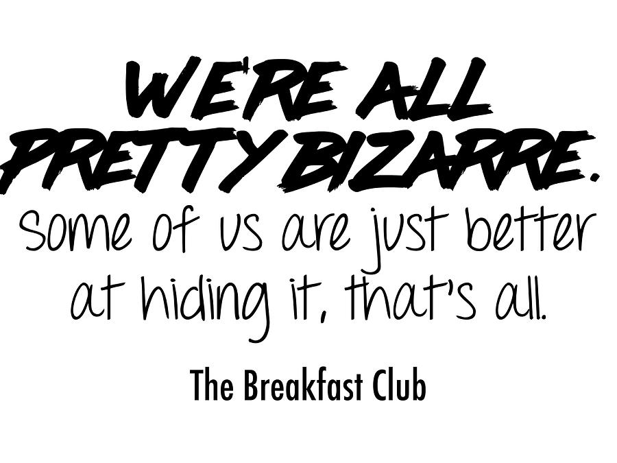 Wex27re all pretty bizarre The Breakfast Club Painting by Miller Clark ...