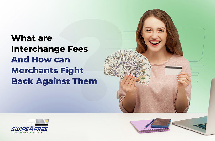 What Are Interchange Fees And What Can Merchants Do About Them Digital ...