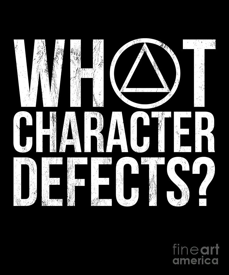 What Character Defects Funny Alcoholics Anonymous Drawing By Noirty Designs Pixels Merch