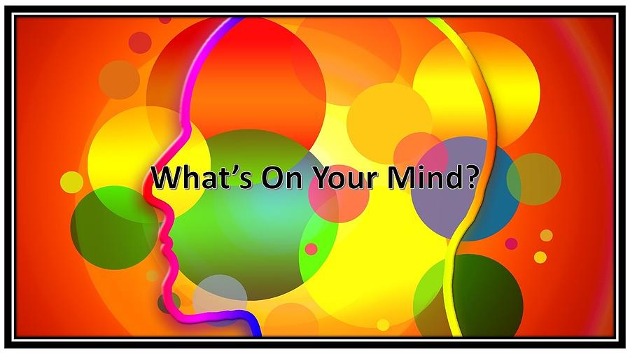 What Is On Your Mind Mixed Media by Nancy Ayanna Wyatt