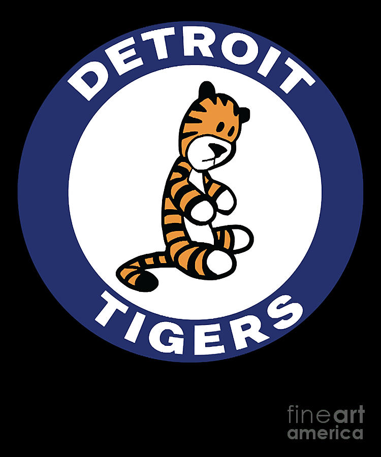 What You Can Calvin And Hobbes Parody Detroit Tigers Retro Digital Art ...