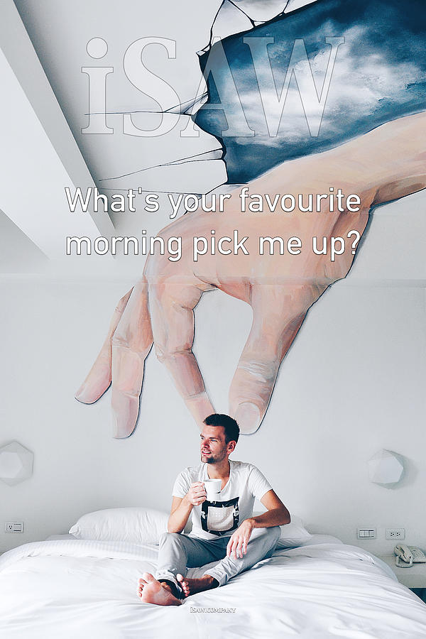 Whats Your Favourite Morning Pick Me Up Digital Art