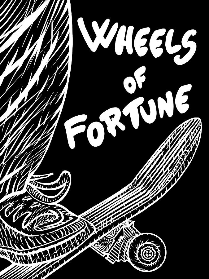 Skateboard Drawing - Wheels Of Fortune by Fabrizio Cassetta