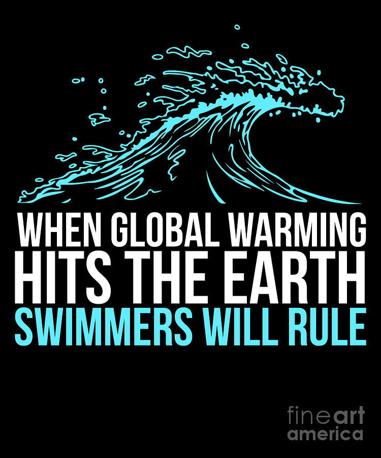 Sports Drawing - When Global Warming Hits Swimmers Will Rule Swimming  by Noirty Designs