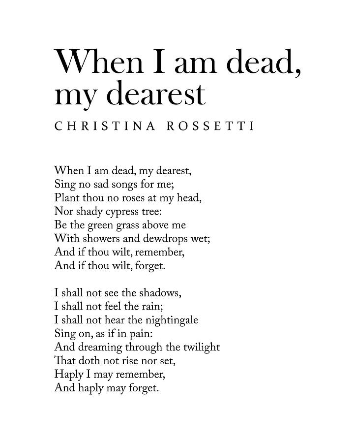 When I Am Dead, My Dearest, - Christina Rossetti Poem - Literature - Typography Print Digital Art