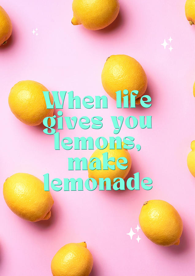 When life gives you lemons make lemonade - Typography art no1 Digital ...