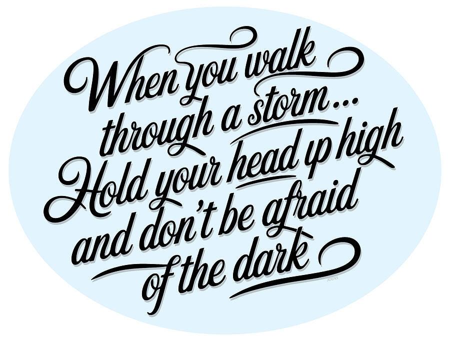 Typography Digital Art - When You Walk by Greg Joens Typography Digital Art - When You Walk by Greg Joens
