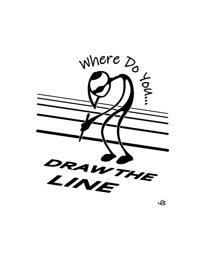 Where Do You Draw the Line Drawing by Franklin Kielar