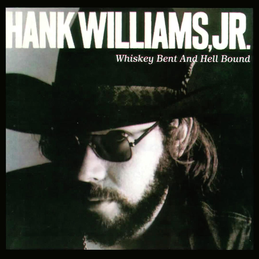 Whiskey Bent and Hell Bound - Original Classic Hits, Vol. 4 by Hank ...