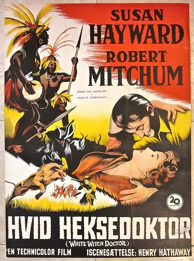 White Witch Doctor, with Susan Hayward and Robert Mitchum, 1953 Mixed Media by Movie World Posters