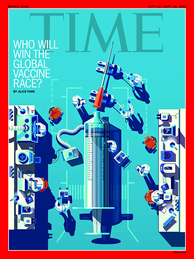 Who Will Win the Global Vaccine Race? Photograph by Illustration By Peter Greenwood For Time