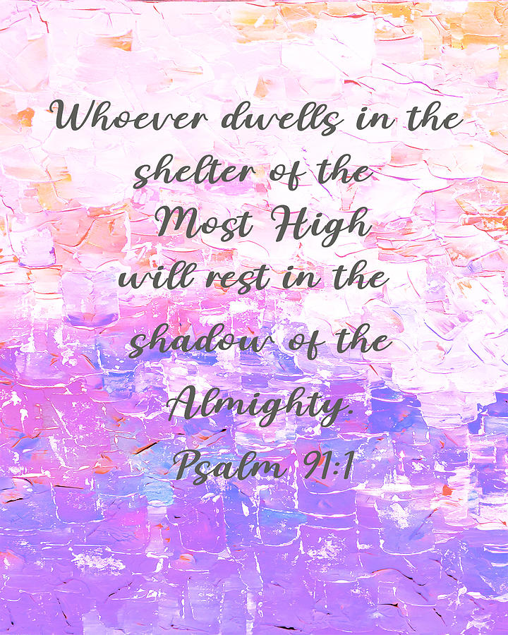 Whoever Dwells In The Shelter of the Most High Will Rest in the Shadow ...