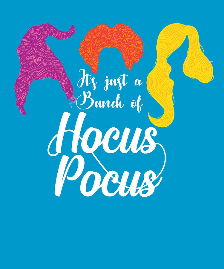 Why Hocus Pocus Will Make You Forgetabout Everything Digital Art By Wild Oaks Pixels