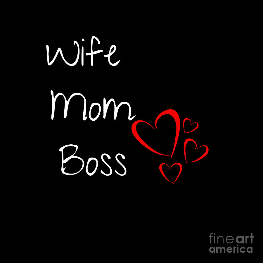 Wife Mom Boss
