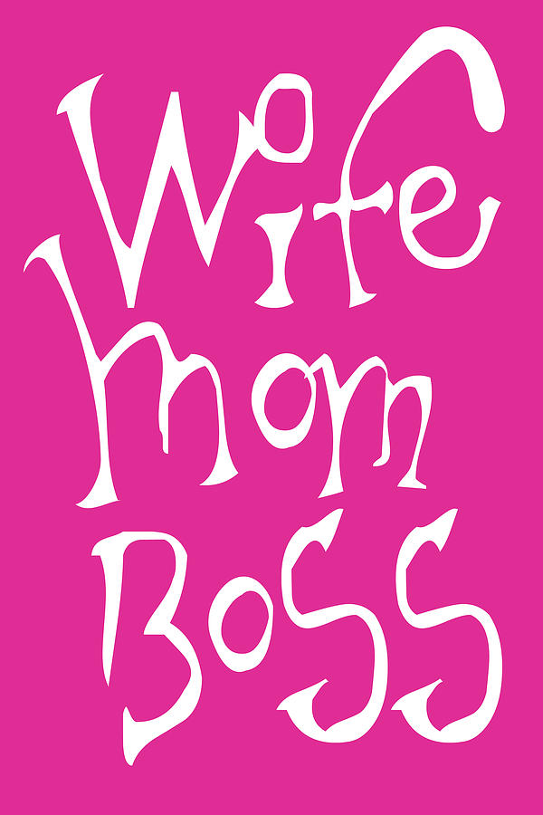 Wife Mom Boss T Shirt Woman Mother Tee Short-Sleeve Unisex T-Shirt Painting by Tony Rubino