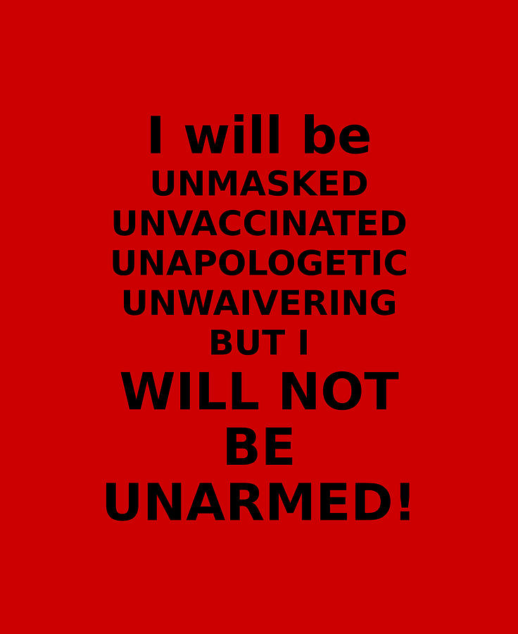 Will not be unarmed Digital Art by James Smullins